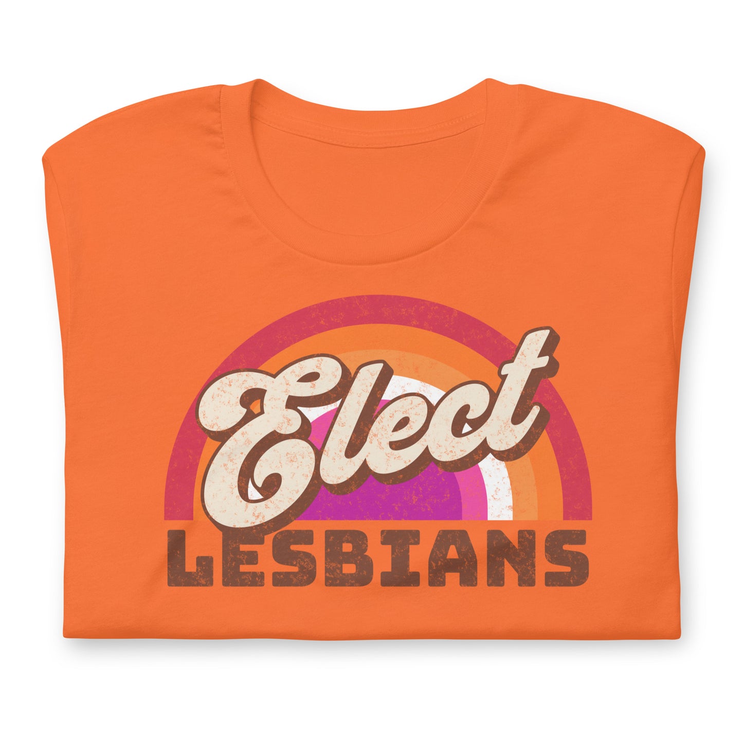 Elect Lesbians Unisex t-shirt
