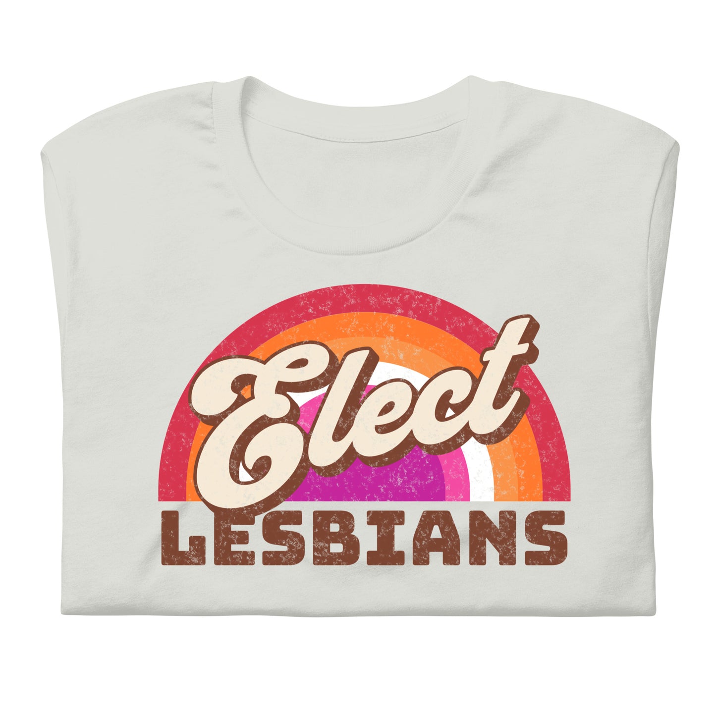 Elect Lesbians Unisex t-shirt