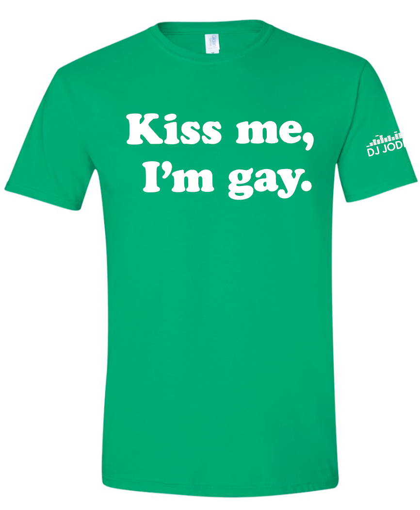 Kiss Me I'm Gay Short Sleeve T-shirt